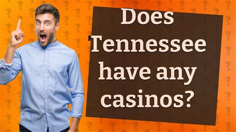 are there any casinos in tennessee